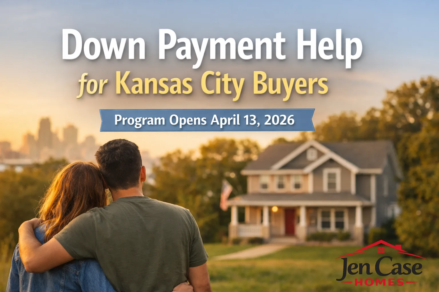 New Kansas City Down Payment Assistance Program Opens April 13, 2026 – Who Qualifies?
